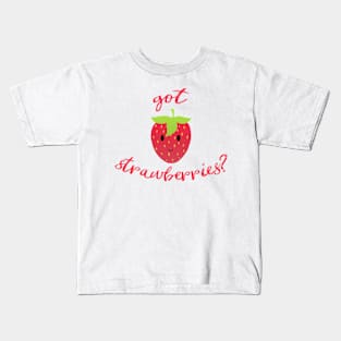 Got Strawberries? Deliciously Cute Smiley Happy Face Fruit Kids T-Shirt